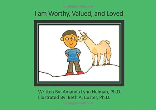 I am Worthy, Valued, and Loved